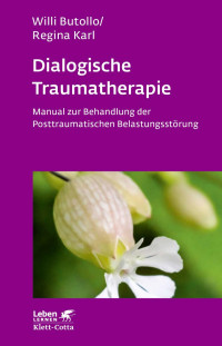 Butollo, Willi & Karl, Regina — Dialogische Traumatherapie