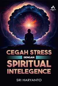 Sri Haryanto — Cegah Stres dengan Spiritual Intelegence