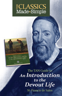 St. Francis de Sales — The Classics Made Simple: Introduction to the Devout Life