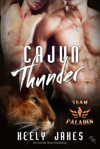 Keely Jakes — Cajun Thunder (Team Paladin 5) (German Edition)