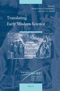 Fransen, Sietske, Hodson, Niall, Enenkel, Karl A. E. — Translating Early Modern Science