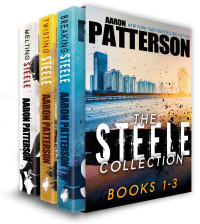 Aaron Patterson — The Steele Collection Books 1-3: Sarah Steele Legal Thrillers
