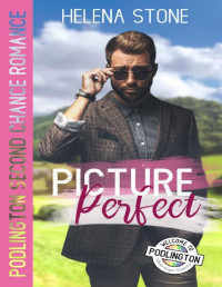 Helena Stone — Picture Perfect (Podlington Village Romance Book 1)