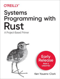 Ken Youens-Clark — Systems Programming with Rust