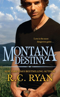 R. C. Ryan — Montana Destiny