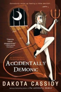Dakota Cassidy [Cassidy, Dakota] — Accidentally Demonic