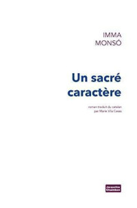 Monso, Imma [Monso, Imma] — Un sacré caractère