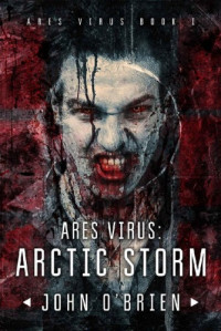 John O'Brien  — ARES Virus: Arctic Storm