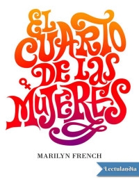 Marilyn French — El Cuarto De Las Mujeres