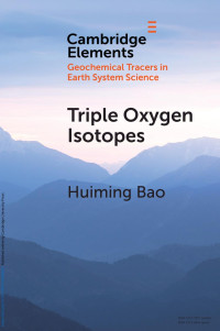 Huiming Bao — Triple Oxygen Isotopes