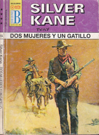 Silver Kane — Dos mujeres y un gatillo