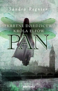 Sandra Regnier — Pan. Sekretne dziedzictwo króla elfów