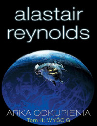 Alastair Reynolds — Arka Odkupienia: Wyścig