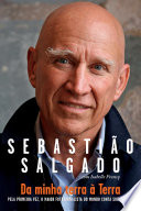 Sebastião Salgado — Da minha terra à Terra