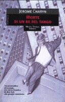 Jerome Charyn — Morte di un re del tango