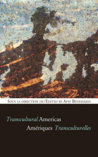 Afef Benessaieh — Amériques transculturelles - Transcultural Americas