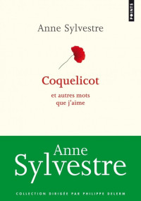 Sylvestre, Anne — Coquelicot