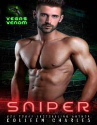 Colleen Charles — Sniper (Vegas Venom Book 6)