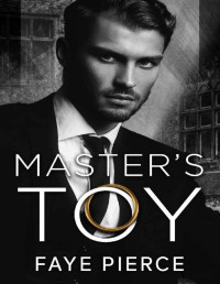 Faye Pierce — Master's Toy: Dark Mafia Romance