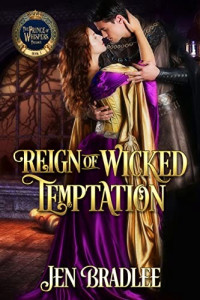 Jen Bradlee — Reign of Wicked Temptation (Prince of Whispers Trilogy #3)