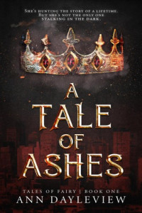 Ann Dayleview — A Tale of Ashes