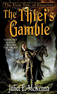 Juliet E. Mckenna — The Thief's Gamble