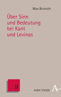 Max Brinnich — Über Sinn und Bedeutung bei Kant und Levinas