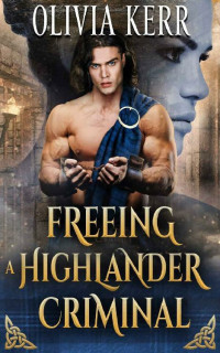 Olivia Kerr — Highlander’s Disobedient Daughter: A Steamy Scottish Medieval Historical Romance