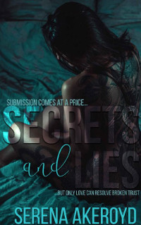 Serena Akeroyd [Akeroyd, Serena] — Secrets & Lies: A Domestic Discipline Novella