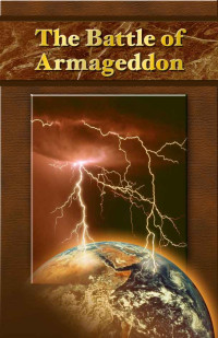 Charles T. Russell — The Battle of Armageddon (Studies in the Scriptures)
