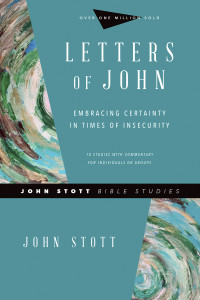 John Stott;Dale Larsen;Sandy Larsen; & Dale Larsen & John R. W. Stott & Sandy Larsen — Letters of John