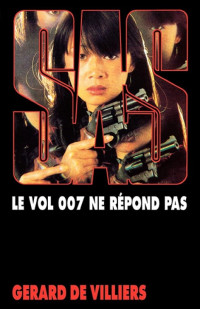 de Villiers, Gérard — SAS 073 Le vol 007 ne répond plus