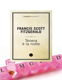 Francis Scott Fitzgerald — Tenera è la notte (Italian Edition)