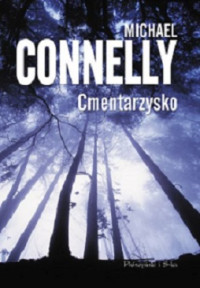 Connelly Michael — Cmentarzysko