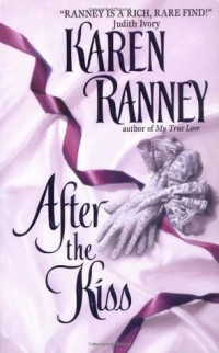 Karen Ranney — After the Kiss