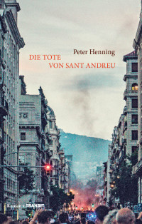 Peter Henning — Die Tote von Sant Andreu