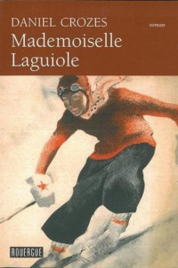 Crozes Daniel [Crozes Daniel] — Mademoiselle Laguiole