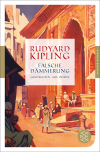 Kipling, Rudyard — Falsche Dämmerung