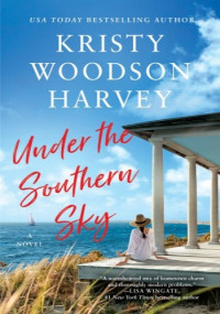 Kristy Woodson Harvey — Under the Southern Sky