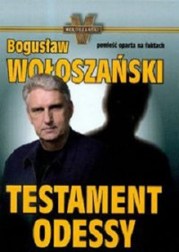 Bogusław Wołoszański — Testament Odessy