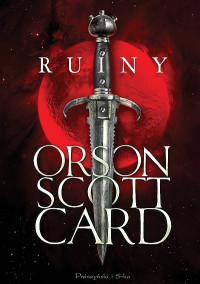 Orson Scott Card — Ruiny