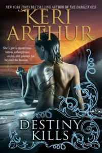 Keri Arthur [Arthur, Keri] — Myth & Magic 01 - Destiny Kills