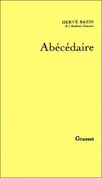 Bazin, Hervé — Abécédaire (Littérature Française) (French Edition)