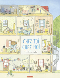 Marianne Dubuc — Chez toi, chez moi