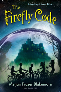 Megan Frazer Blakemore — The Firefly Code