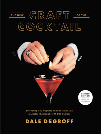 Dale DeGroff — The New Craft of the Cocktail