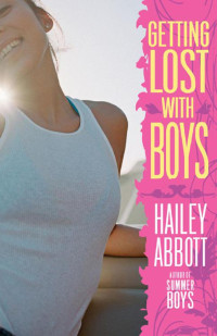 Hailey Abbott [Abbott, Hailey] — Getting Lost With Boys