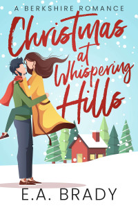 E.A. Brady — Christmas at Whispering Hills