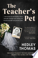 Hedley Thomas — The Teacher's Pet