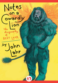 Lahr, John — Notes on a Cowardly Lion